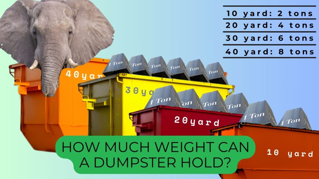 how much weight can each dumpster take