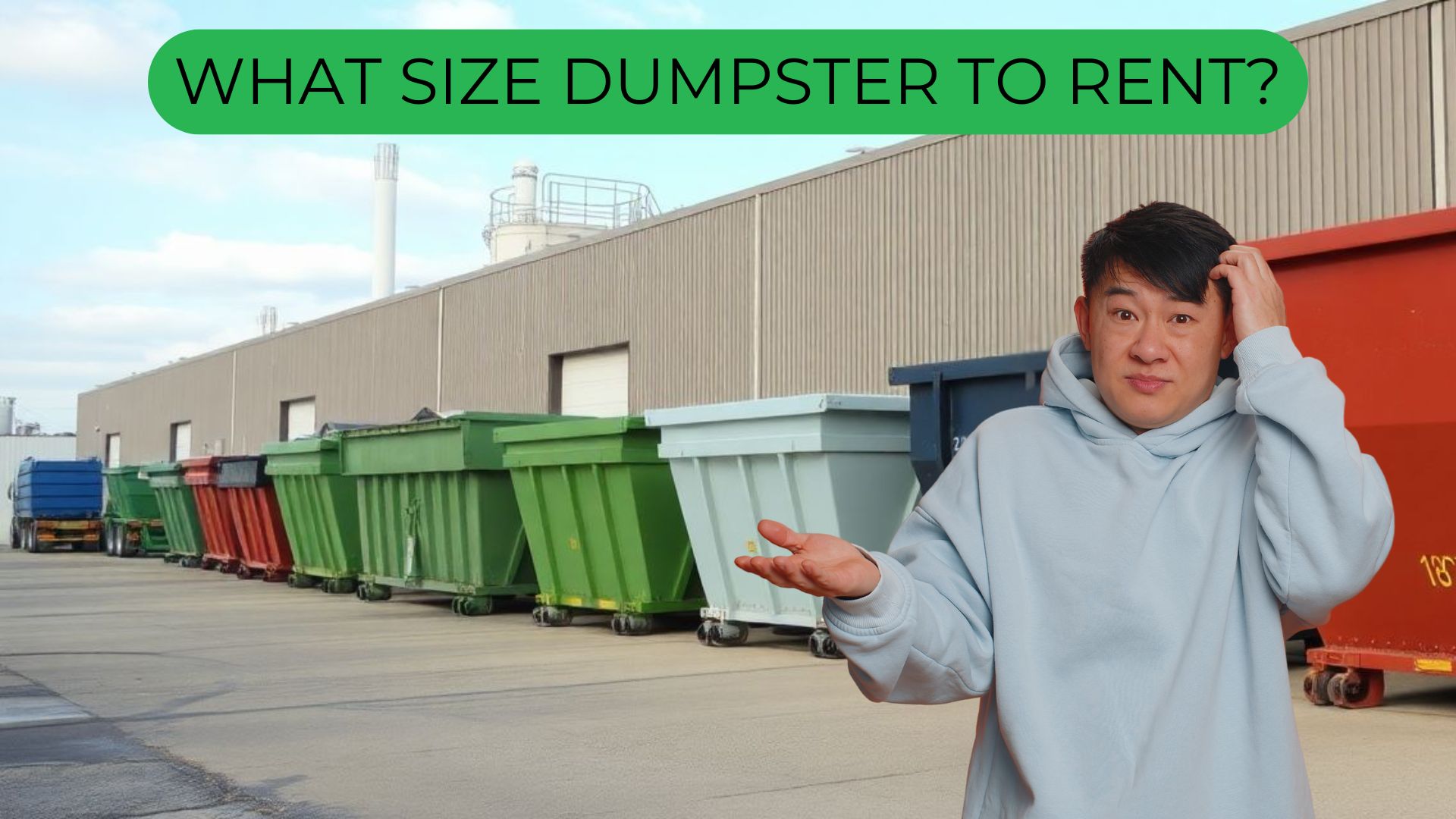 how do I know what size dumpster to rent ?